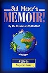 Cover for Sid Meier's Memoir!: A Life in Computer Games