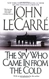 Cover for The Spy Who Came In from the Cold (George Smiley, #3)