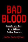 Cover for Bad Blood: Secrets and Lies in a Silicon Valley Startup