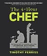 Cover for The 4-Hour Chef: The Simple Path to Cooking Like a Pro, Learning Anything, and Living the Good Life