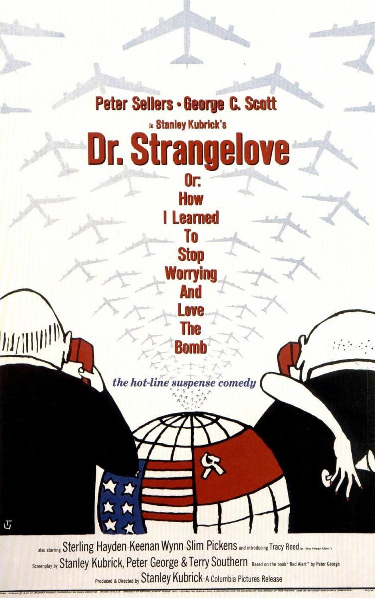Cover for Dr. Strangelove, or How I Learned to Stop Worrying and Love the Bomb
