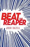 Cover for Beat the Reaper (Peter Brown, #1)